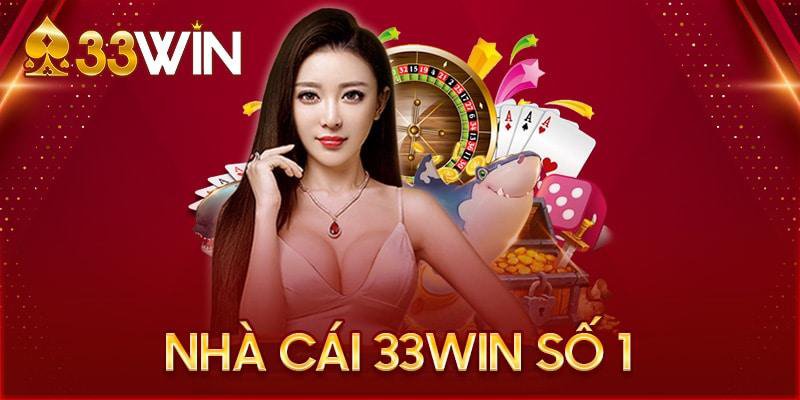 Giới thiệu chi tiết về nhà cái 33win